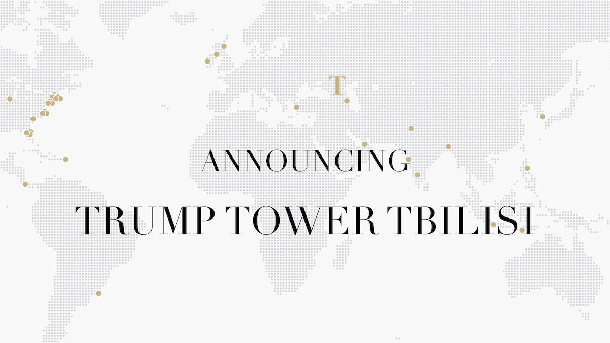 Trump Tower Tbilisi Will Be Georgia’s Tallest Building